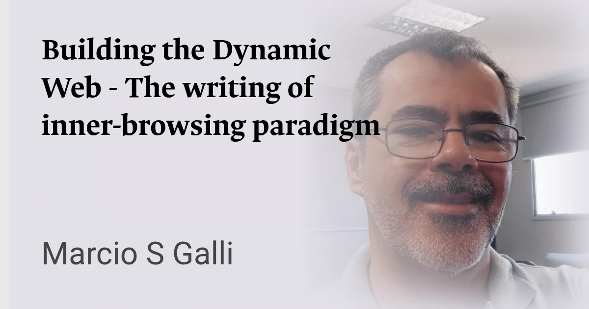 Building the Dynamic Web - The writing of inner-browsing paradigm